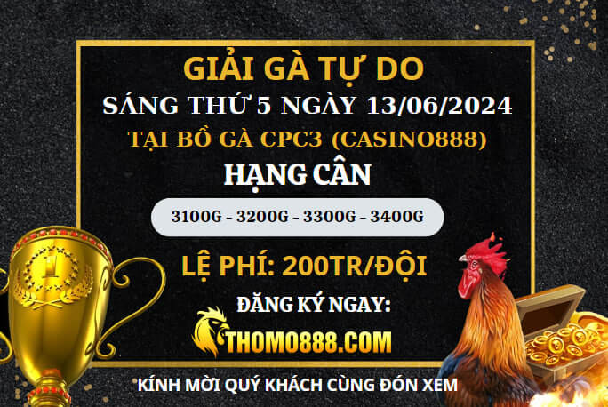 Giải gà tự do cpc3 13/06/2024